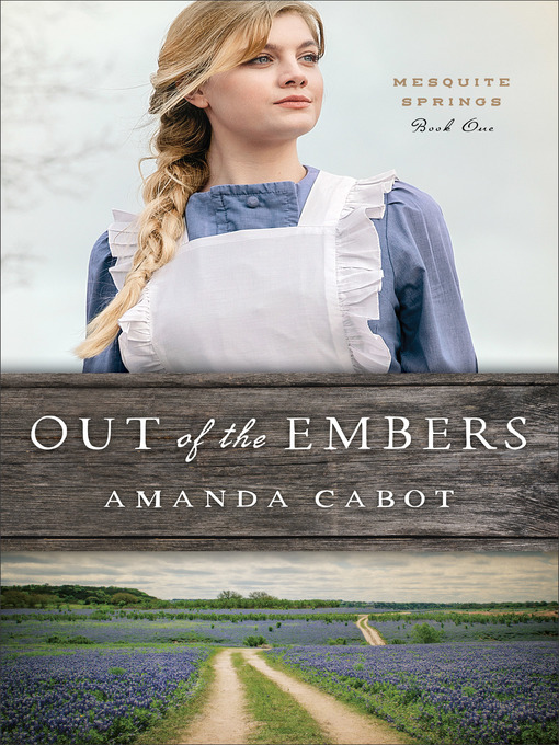 Title details for Out of the Embers by Amanda Cabot - Available